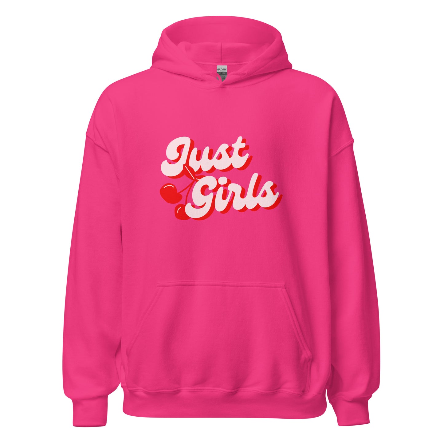 "Just Girls" Hoodie